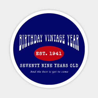 Birthday Vintage Year - Seventy Nine Years Old Magnet